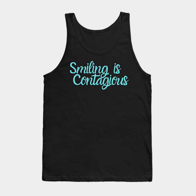 Smiling can be contagious Tank Top by Unusual Choices